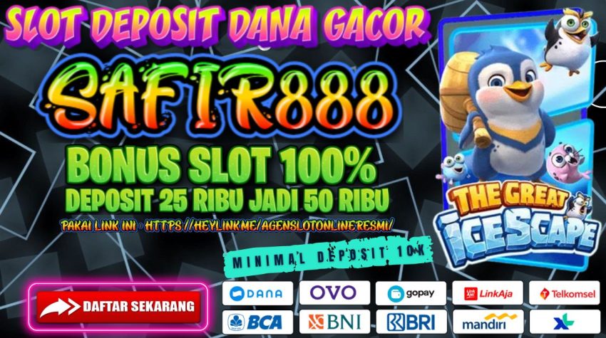 SAFIR888 Slot Deposit Dana Gacor