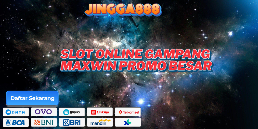 SLOT ONLINE GAMPANG MAXWIN PROMO BESAR