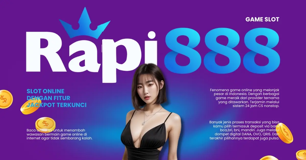 Slot Online Dengan Fitur Jackpot Terkunci